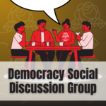 Join us for our monthly discussion groups about democracy.
